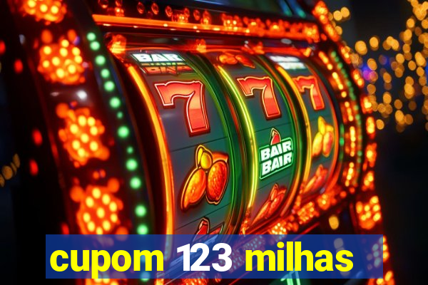 cupom 123 milhas